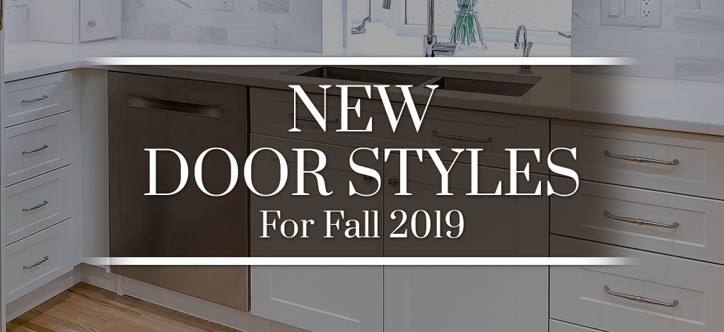 New Door Styles For Fall 2019, Kitchen Cabinet Door Styles 2019